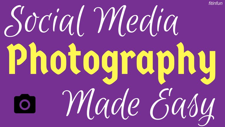 Social Media photography made easy fitinfun.jpg