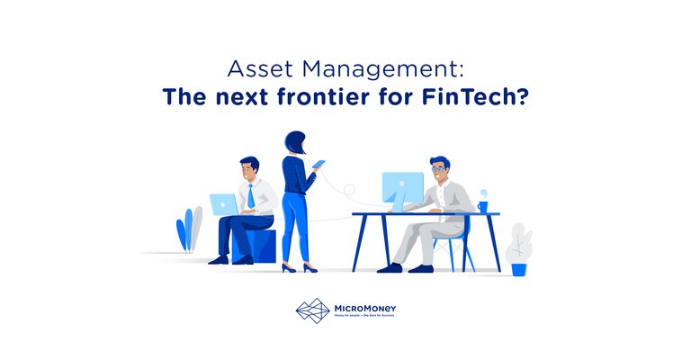 Asset Management- The next frontier for FinTech_.jpg