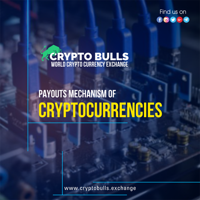 1535529670_Payouts_Mechanism_of_Cryptocurrencies.png