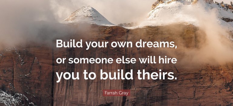 Build your own dreams.jpg