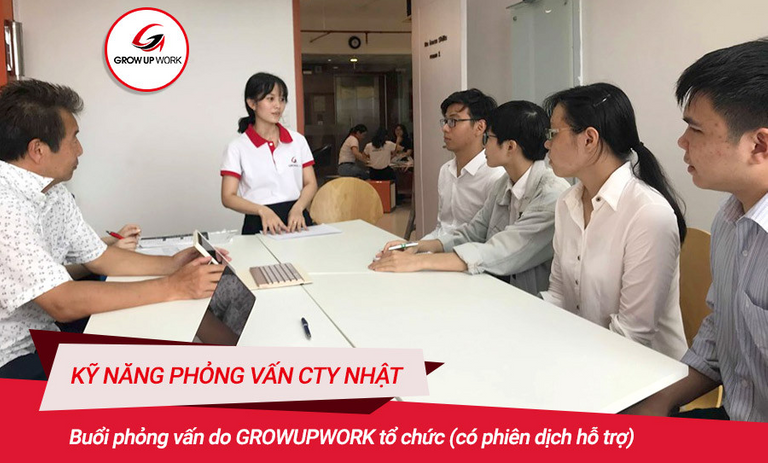 Buổi phỏng vấn do GROWUPWORK tổ chức cho các bạn sinh viên trường KHTN diễn ra vào tháng 4 2019 (có phiên dịch hỗ trợ)