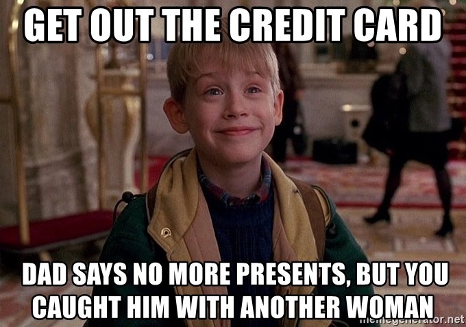 get-out-the-credit-card-dad-says-no-more-presents-but-you-caught-him-with-another-woman.jpg
