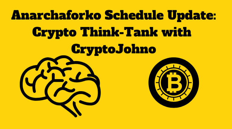 Anarchaforko Schedule Update_ Crypto Think-Tank with CryptoJohno.png