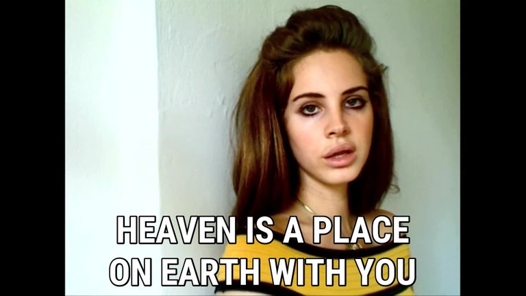 208442-lana-del-rey-heaven-is-a-place-on-earth-with-you.jpg