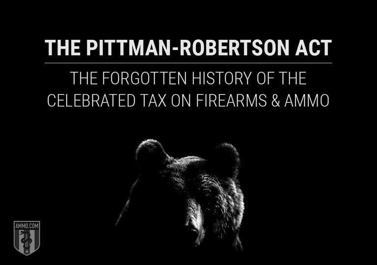 pittman-robertson-act-1937-forgotten-history-tax-firearms-ammo.jpg