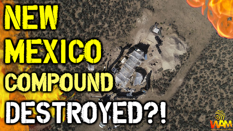 authorities mysteriously destroy new mexico compound thumbnail.png