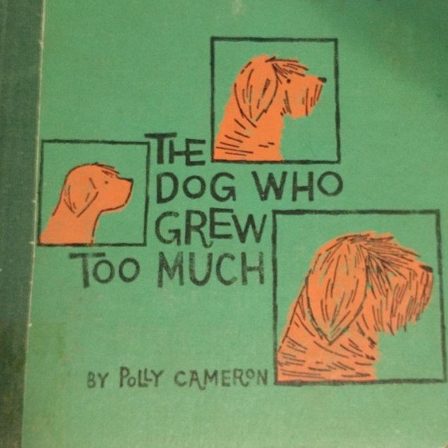 The Dog Who Grew Too Much Polly Cameron (2).jpg