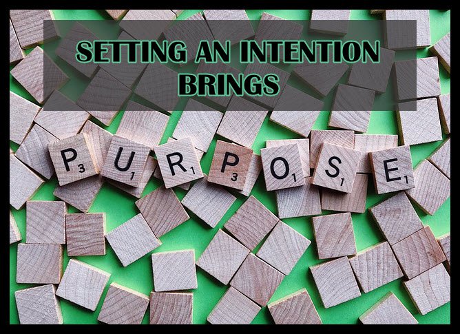 setting an intention brings purpose scrabble tiles.jpg