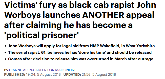 Screenshot_2018-08-07 Victims' fury as black cab rapist John Worboys launches ANOTHER appeal.png