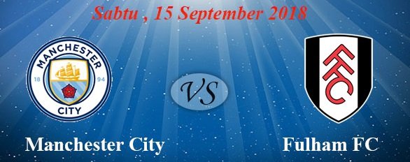 Prediksi-Manchester-City-Vs-Fulham-FC-15-September-2018.jpg