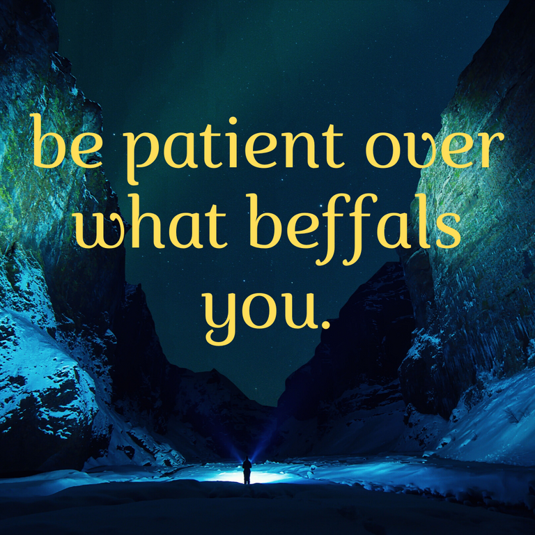 be patient over what beffals you..png