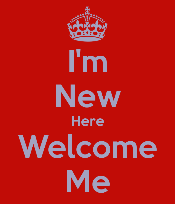 i-m-new-here-welcome-me.jpg.png