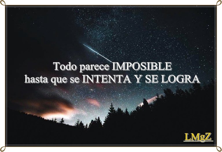 Todo parece imposible hasta que se hace.jpg