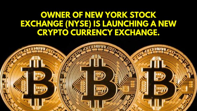 Owner of New York Stock Exchange (NYSE) Is Launching a New Crypto Currency Exchange..jpg