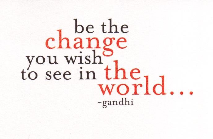 Ghandi-be-the-change.jpeg