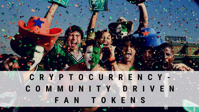 Cryptocurrency Community driven Fan Token.png