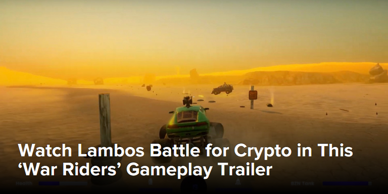 Screenshot_2018-12-19 Watch Lambos Battle for Crypto in This 'War Riders' Gameplay Trailer - CoinDesk.png