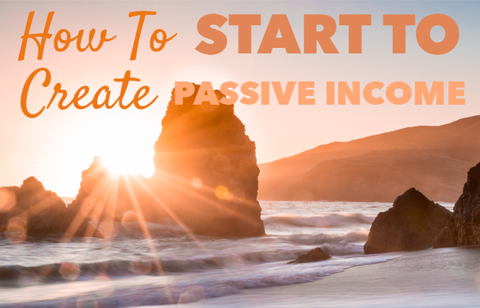 how-to-start-to-create-passive-income.png