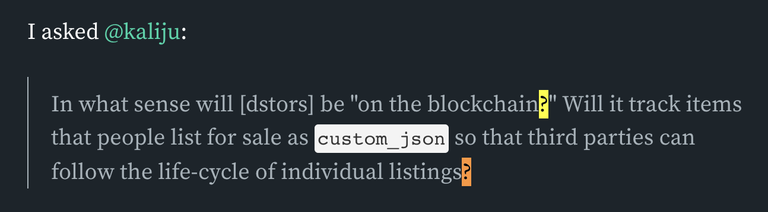 In what sense will [dstors] be 'on the blockchain?' Will it track items that people list for sale as custom_json so that third parties can follow the life-cycle of individual listings?