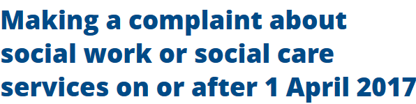 Screenshot-2018-6-18 Making a complaint about social work or social care services on or after 1 April 2017.png
