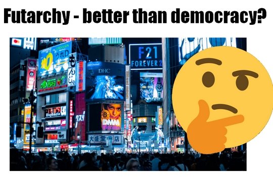 futarchy better than democracy.jpg