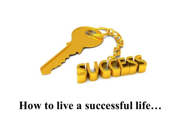successhow-to-lead-a-successful-life-9-638.jpg