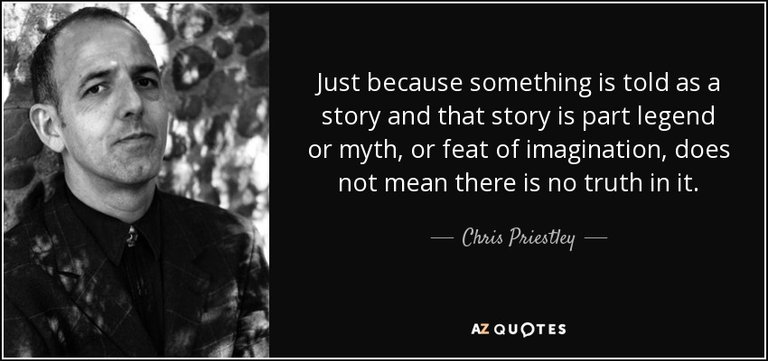 quote-just-because-something-is-told-as-a-story-and-that-story-is-part-legend-or-myth-or-feat-chris-priestley-88-9-0928.jpg