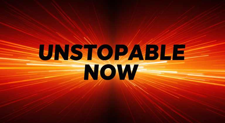 unstoppable now.jpg