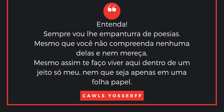 Entenda! Sempre vou lhe empanturra de poesias. (1).png