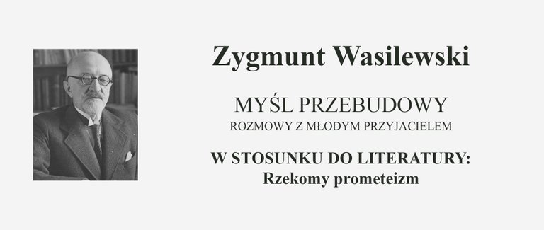 Zygmunt Wasilewski - Myśl Przebudowy - Rzekomy prometeizm