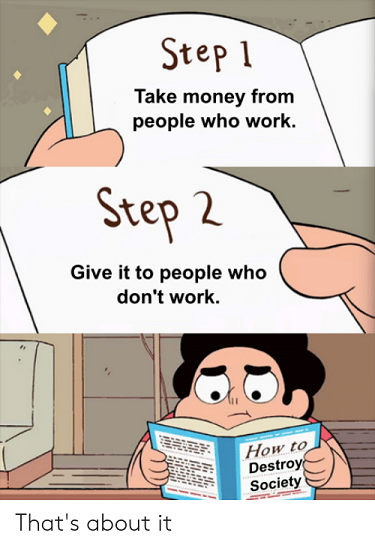 step-1-take-money-from-people-who-work-step-2-60082432.png