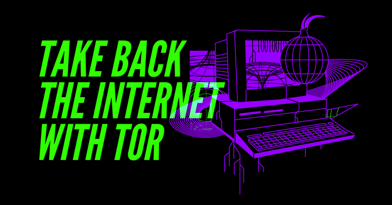 take-back-the-internet-with-tor-project_0.png