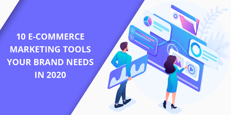 10-E-commerce-Marketing-Tools-Your-Brand-Needs-in-2020.png