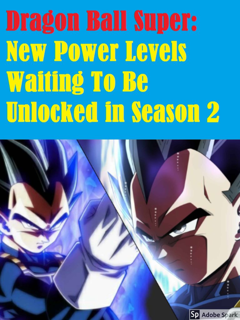 Dragon Ball Super Theory New Power Levels Could Be Unlocked In Season 2 Hive