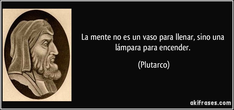 frase-la-mente-no-es-un-vaso-para-llenar-sino-una-lampara-para-encender-plutarco-126225.jpg