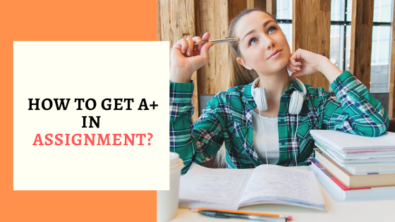 How To GET A+ IN ASSIGNMENT_.png