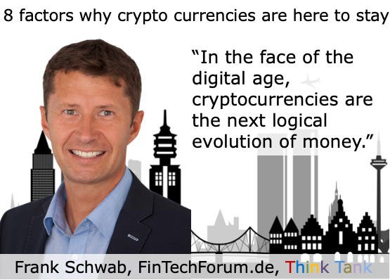 8 factors why crypto currencies are here to stay Frank Schwab FinTech Forum.png