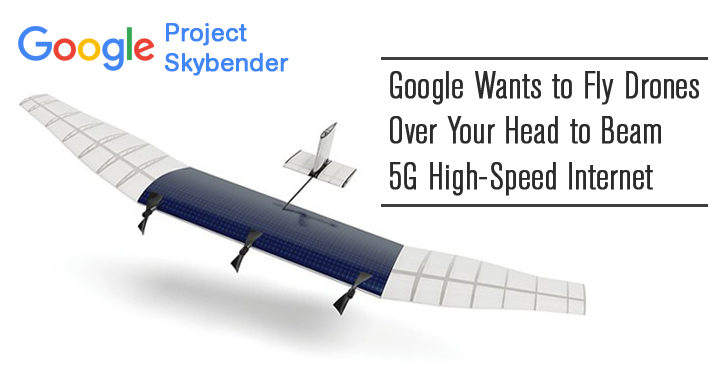 google-skybender-drone-5g-internet.png