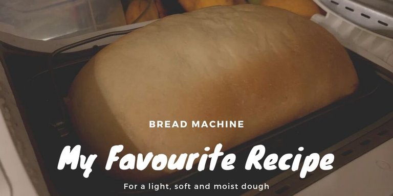 My favourite bread machine recipe