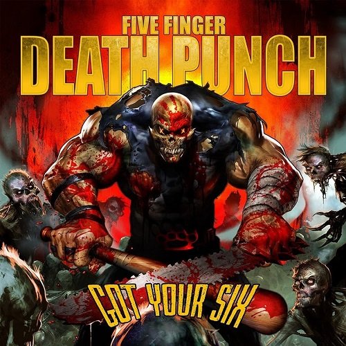Got Your Six (Five Finger Death Punch).jpg
