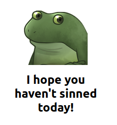 I hope you havent sinned today.png