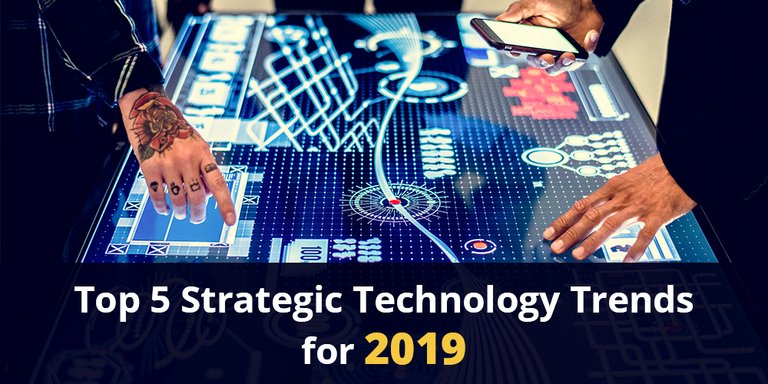 Top 5 Strategic Technology Trends for 2019.jpg