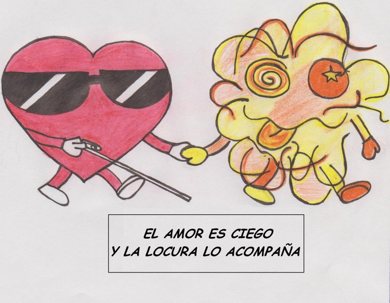 El Amor Es Ciego y La Locura Lo Acompaña2.JPG