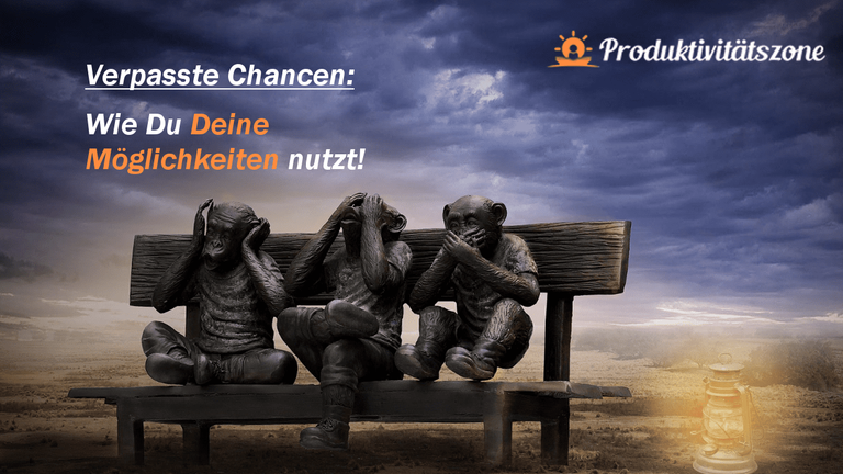 Verpasste Chancen nutze deine Möglichkeiten Blog.png