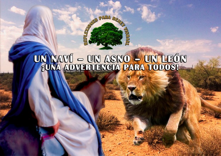 UN NAVÍ – UN ASNO – UN LEÓN UNA ADVERTENCIA PARA TODOS.jpg