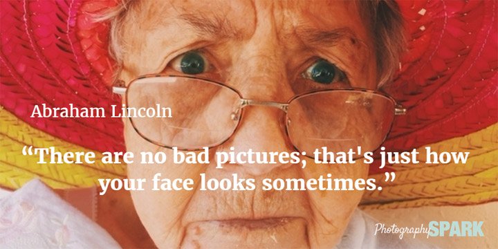 abe-lincoln-there-are-no-bad-pictures.jpg