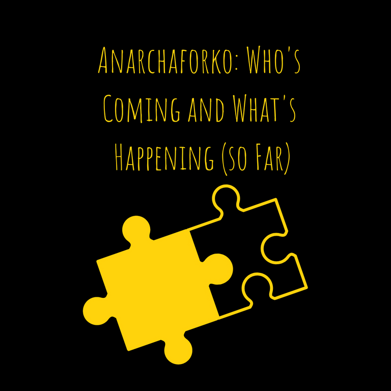 Anarchaforko_ Who's Coming and What's Happening (so Far).png
