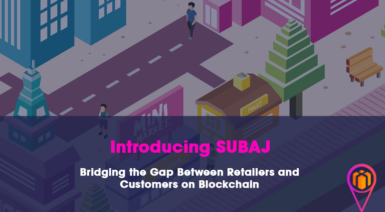 Bridging-the-Gap-Between-Retailers-and-Customers-on-Blockchain-Introducing-SUBAJ-1140x627.png