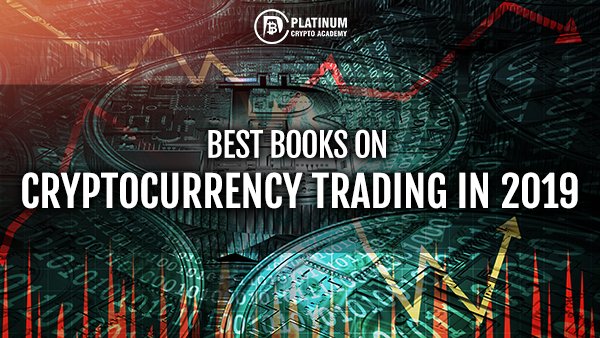 best-books-on-cryptocurrency-trading-in-2019