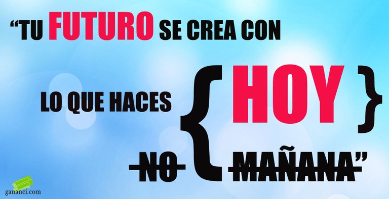 Tu-futuro-se-crea-con-lo-que-haces-hoy-no-manana.jpg